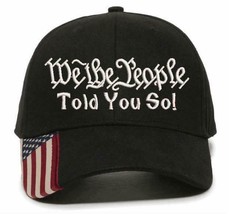 We The People TOLD YOU SO Embroidered Hat - USA300 Adjustable Flag Brim Hat - £18.97 GBP