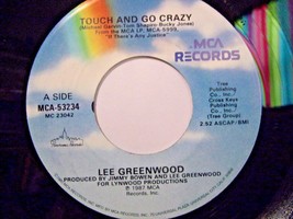 Lee Greenwood-Touch and Go Crazy / Silver Dollar-45rpm-1987-NM - £3.16 GBP