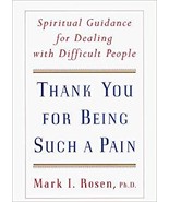  Thank You for Being Such a Pain: Spiritual Guidance for Dealing with Di... - $4.00