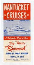 Nantucket Cruises Brochure Big White Siasconset Hyannis Massachusetts - $17.82
