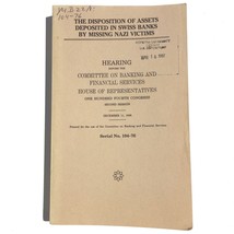 Disposition Assets Deposited in Swiss Banks by Missing Nazi Victims 0160... - £51.56 GBP