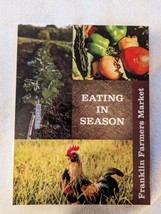 Eating in Season Franklin (TN) Farmer&#39;s Market (2013 VHTF) (HC Spiral)  - £19.02 GBP