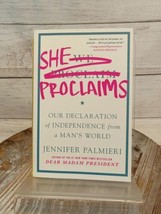 She Proclaims Independence from a Mans World by Jennifer Palmieri Paperback - £9.00 GBP