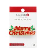 Celebrate It Merry Christmas Brooch Red - $16.82