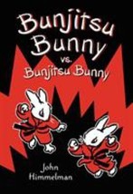 Bunjitsu Bunny vs. Bunjitsu Bunny by John Himmelman - Good - £9.16 GBP