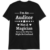 Funny Accountant Gift, I&#39;m an Auditor Not A Magician Shirt Dark Heather - £15.67 GBP+