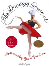 The Dancing Gourmet: Recipes to KeepYou on Your Toes! Hymes, Linda - £18.68 GBP