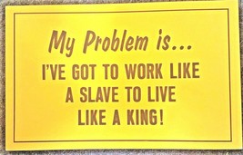 Work Like a Slave to Live Like a King Unused 1970s Postcard Vagabond Creations - £3.10 GBP