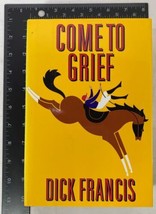 Come to Grief by Dick Francis (1995, Hardcover, Dust Jacket) - £9.34 GBP
