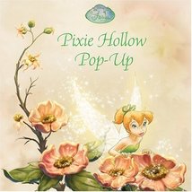 Pixie Hollow Pop-Up (Disney Fairies) Disney Books; Richards, Kitty and D... - $6.99