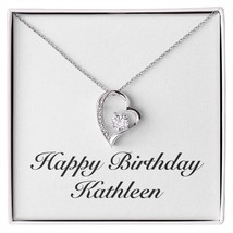 Happy Birthday Kathleen - Forever Love Necklace Personalized Name - £47.22 GBP
