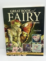 Great Book of Fairy Patterns SourceBook 2004 Lora Irish Tips Techniques Artists - £10.01 GBP