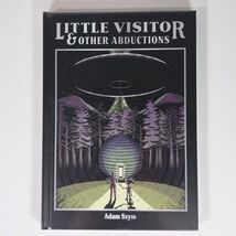 Adam Szym Little Visitor &amp; Other Abductions Hard Cover Graphic Novel - $23.02