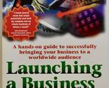 Launching a Business on the Web [Paperback] Que Publishing - $3.39