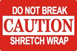 2 x 3&quot; Caution Do Not Break Shretch Wrap Shipping Sticker Labels - £11.25 GBP+