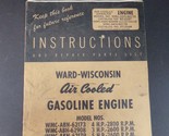 Ward-Wisconsin Air Cooled Gasoline Engine Instructions &amp; Repair Parts List - $26.99