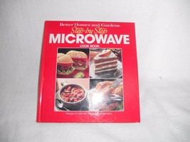 Better Homes &amp; Gardens Step-by-Step Microwave Cookbook 1987 - £1.37 GBP