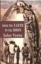 From the Earth to the Moon [Hardcover] - £24.21 GBP