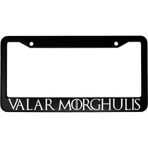 Valar Morghulis Arya Stark Game of Thrones Aluminum Car License Plate Frame - £15.22 GBP