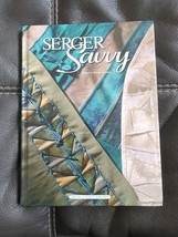 Serger Savvy (sewing) by Stauffer, Jeanne House of White Birches Jeanne Staiffer - £7.47 GBP