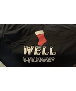 T-Shirt WELL HUNG stocking for Santa Christmas present gift crew neck - $235.15 MXN