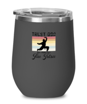 Wine Tumbler Stainless Steel Insulated Funny Trust God But Practice Jui Jitsu  - £24.28 GBP