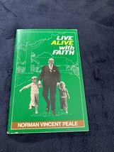 Live Alive With Faith Norman Vincent Peale 1983 Christian Literature - £3.87 GBP
