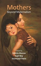Mothers: Beyond Maternalism [Hardcover] - £25.18 GBP