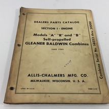 Genuine Allis Chalmers Gleaner Model A R B Combine Engines Parts Cat D-4... - $29.99