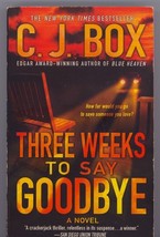 Three Weeks To Say Goodbye By Cj Box, Nyt Bestseller &quot;A Crackerjack Thriller&quot; Pb - £12.38 GBP