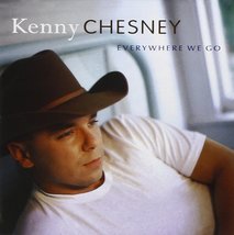 Everywhere We Go [Audio CD] Kenny Chesney - £9.41 GBP