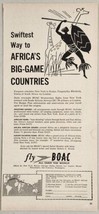 1956 Print Ad Fly BOAC All Over the World Africa&#39;s Big-Game Countries - £11.88 GBP
