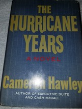 The Hurricane Years A Novel Cameron Hawley HC/DJ 1968 Vg+ 1968 - £7.91 GBP