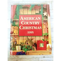 American Country Christmas 1995 - Hardcover Book By Kolb, Brenda Waldron - $7.91