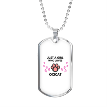 Ocicat Cat Girl Loves Necklace Stainless Steel or 18k Gold Dog Tag 24" Chain - £37.92 GBP+