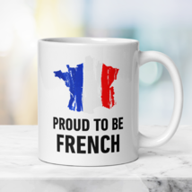 Patriotic French Mug Proud to be French, Gift Mug with French Flag - $21.50