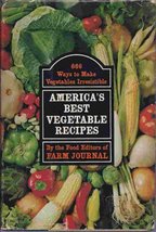 America&#39;s Best Vegetable Recipes: 666 Ways to Make Vegetables Irresistib... - $6.81