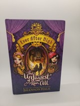 Ever After High: The Unfairest of Them All - Hardcover By Hale, Shannon ... - $6.44