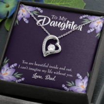 To My Daughter Beautiful Inside and Out Dad Forever Necklace w Message Card - £44.59 GBP+