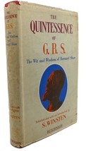 S. Winsten, George Bernard Shaw The Quintessence Of G. B. S. The Wit And Wisdom - £46.79 GBP