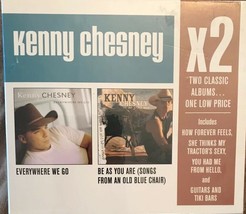 Kenny Chesney X2  - 2 CD SET - Everywhere We Go &amp; Be As You Are - BRAND NEW - £14.30 GBP