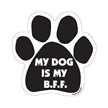 My Dog Is My Bff Dog Paw Car Magnet - £6.00 GBP