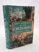Francesco Gabrieli Arab Historians Of The Crusades 1993 Barnes &amp; Noble, Ny HC/DJ - £38.89 GBP