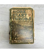 Antique 1911 More Heart Throbs Vol 2 The Olde Homestead - £14.21 GBP