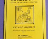 The Dromedary Ship Modeler's Center Catalog #15 (1994) - $9.89
