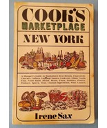Cook&#39;s Marketplace New York : A Culinary Sourcebook by Irene Sax 1984 - £3.16 GBP