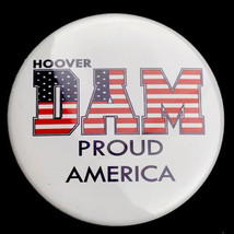 Hoover Dam Proud American Pin Button Pinback Patriotic - £7.95 GBP