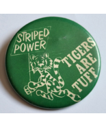 STRIPED POWER TIGERS ARE TUFF VINTAGE SCHOOL SPORTS TEAM BUTTON PINBACK ... - $23.30 CAD