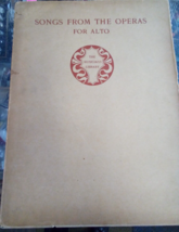 1909 Songs from the Operas for Alto Song Book - $19.79