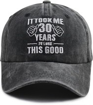 It Took Me 30 Years to Look This Good Hat for Women Men Funny Adjustable Embroid - £28.76 GBP